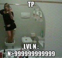 TP LVL n ; n>999999999999