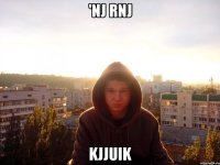 'nj rnj kjjuik