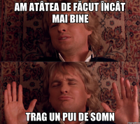 am atâtea de făcut încât mai bine trag un pui de somn