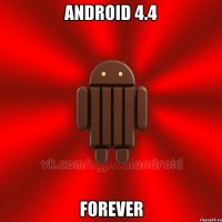 Android 4.4 Forever