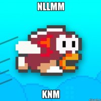 nLLmm knm