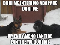 Dori me interimo adapare dori me Ameno ameno lantire lantiremo dori me