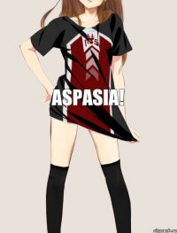 Aspasia!