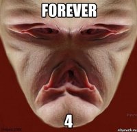 forever 4