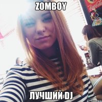 Zomboy лучший DJ