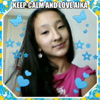 KEEP CALM AND LOVE AIKA 