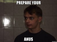 prepare your anus