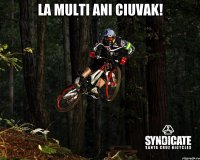 la multi ani ciuvak! 