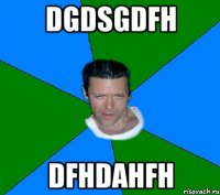 dgdsgdfh dfhdahfh