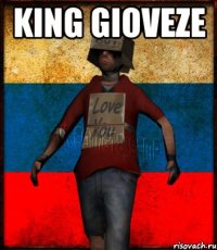 King Gioveze 