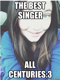 The BEST singer all centuries:3