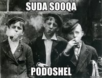 SUDA SOOQA PODOSHEL