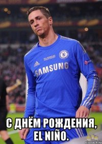  С Днём Рождения, El Niñо.