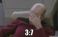  3:7