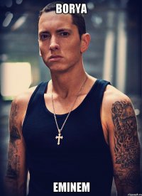 Borya Eminem
