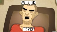wufqoh OmsK7