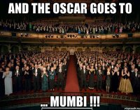 and the oscar goes to ... Mumbi !!!