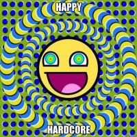 HAPPY HARDCORE