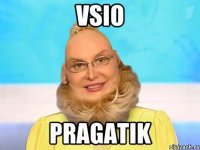 Vsio PRAGATIK