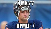 n,mk;/'/ opml[;' /