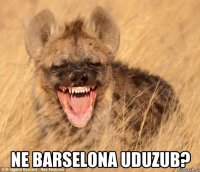  Ne barselona uduzub?