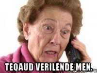  Teqaud verilende men.