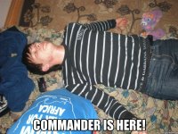  COMMANDER IS HERE!