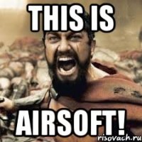 THIS IS AIRSOFT!