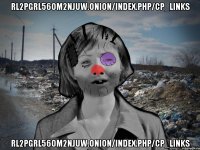 rl2pgrl56om2njuw.onion/index.php/CP_Links rl2pgrl56om2njuw.onion/index.php/CP_Links