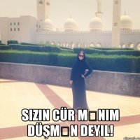  Sizin cür mənim düşmən deyil!