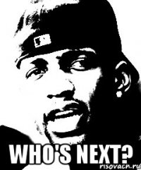  who's next?
