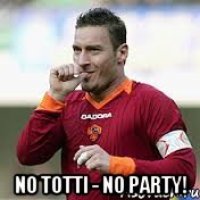 no Totti - no party!