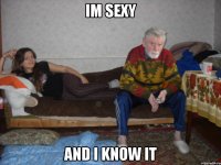 Im sexy And i know it