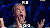 plo dfsfs