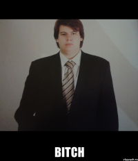  BITCH