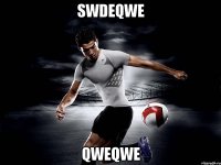 swdeqwe qweqwe