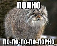 Полно По-по-по-по-порно