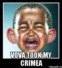  Vova took my Crimea