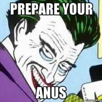 prepare your anus