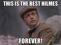 this is the best hilmes forever!