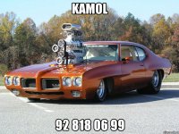 kamol 92 818 06 99