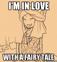 I'm in love With a fairy tale