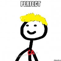 perfect 
