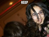 KEEP 