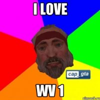 I love Wv 1