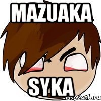 Mazuaka syka