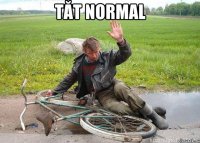 TĂT NORMAL 