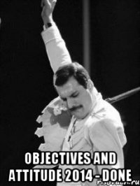  Objectives and Attitude 2014 - DONE
