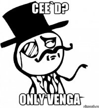 cee`d? only venga