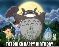  Totorika Happy Birthday